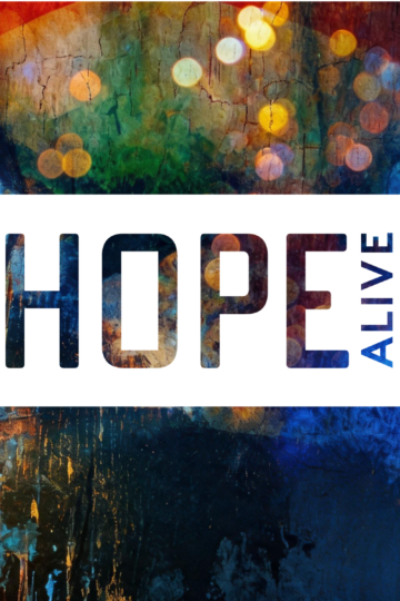 Hope Alive - Promoter Art - Horizontal